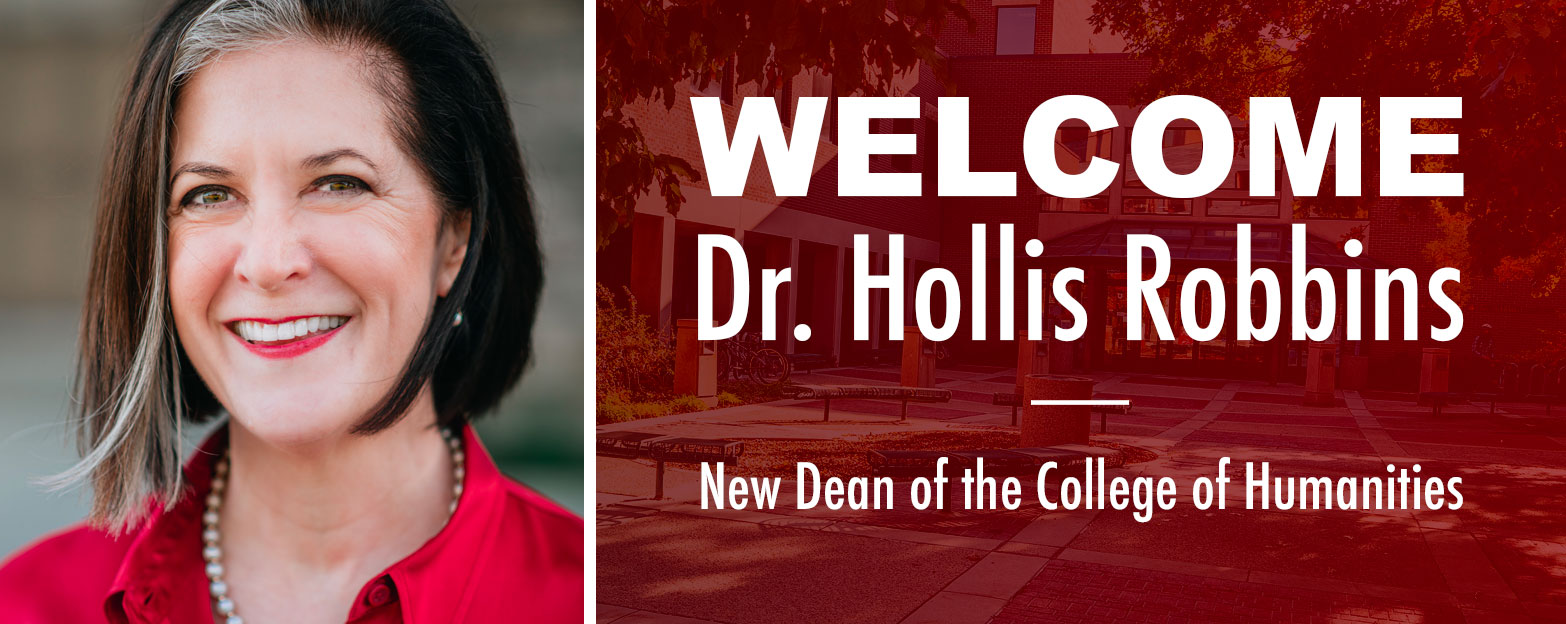 Welcome Dr. Hollis Robbins